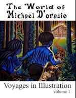 The World of Michael D'Orazio/Voyages in Illustration