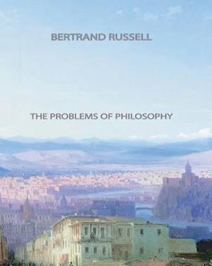 The Problems of Philosophy