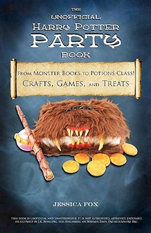The Unofficial Harry Potter Party Book