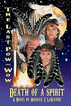 The Last Pow-Wow - Death of a Spirit