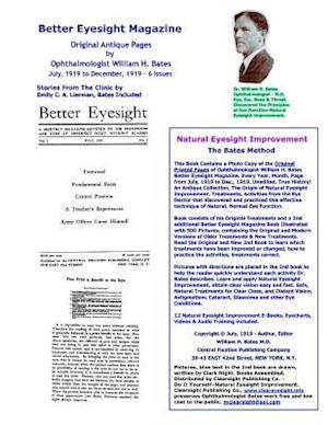 Better Eyesight Magazine - Original Antique Pages by Ophthalmologist William H. Bates - July, 1919 to December, 1919 - 6 Issues: Natural Vision Improv