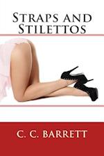 Straps and Stilettos