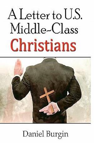 A Letter to Us Middle-Class Christians