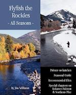 Flyfish the Rockies - All Seasons -