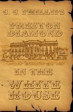 Preston Diamond in the White House