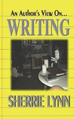 An Author's View on Writing