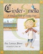 Cinder-Smella, a Timeless Tale of Stinky Feet