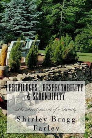 Privileges, Respectability & Serendipity