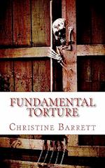 Fundamental Torture