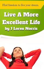 Live a More Excellent Life
