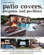 Scott Cohen's Patio Covers, Pergolas, and Pavilions