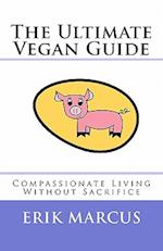 The Ultimate Vegan Guide