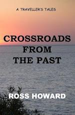 A Traveller's Tales - Crossroads from the Past