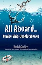 All Aboard...Cruise Ship Untold Stories