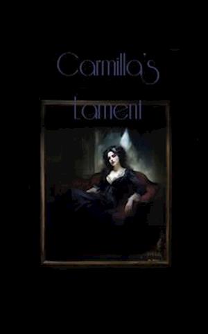 Carmilla's Lament