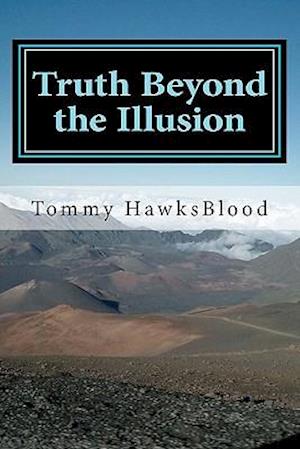 Truth Beyond the Illusion