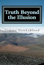 Truth Beyond the Illusion