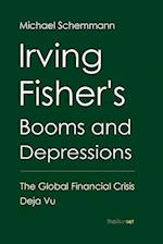 Irving Fisher's Booms and Depressions