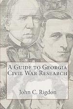 A Guide to Georgia Civil War Research