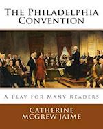 The Philadelphia Convention