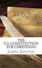 The U.S. Constitution for Christians