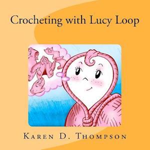 Crocheting with Lucy Loop