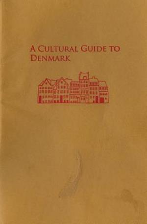 A Cultural Guide to Denmark