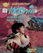 Moonie Vs Phobia, the Spider Queen