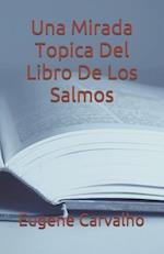 Una Mirada Topica del Libro de Los Salmos