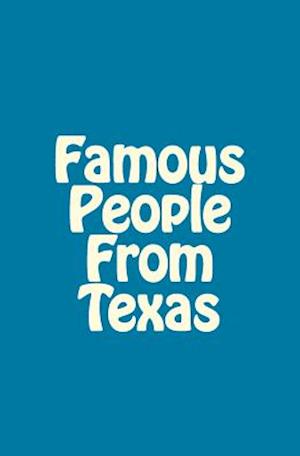 Famous People from Texas