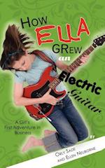 How Ella Grew an Electric Guitar