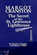MARGOT CRANSTON The Secret of the St. Lawrence Lighthouse