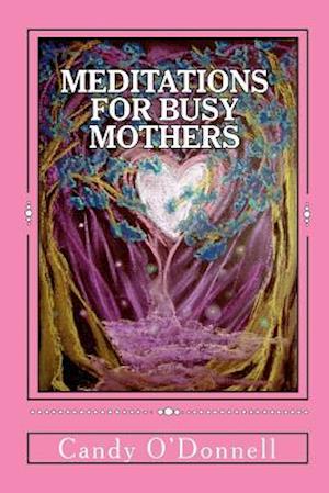 Meditations for Busy Mothers