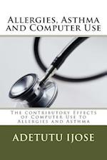 Allergies, Asthma and Computer Use