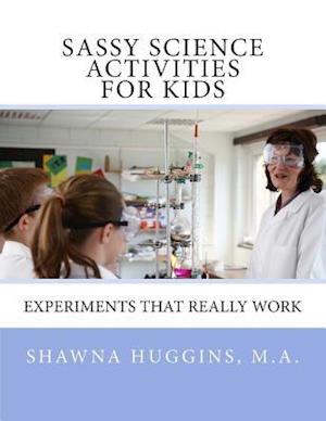 Sassy Science Activities for Kids