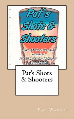 Pat's Shots & Shooters