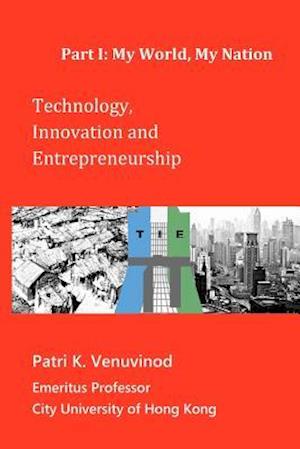 Technology, Innovation and Entrepreneurship Part I