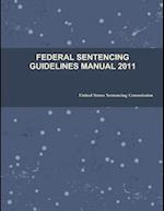Federal Sentencing Guidelines Manual 2011