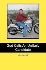 God Calls an Unlikely Candidate