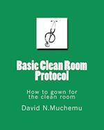 Basic Clean Room Protocol