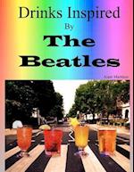 Drinks Inspired by the Beatles