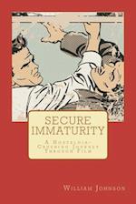 Secure Immaturity