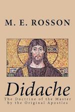Didache -The Doctrine of the Master by the Original Apostles