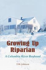 Growing Up Riparian
