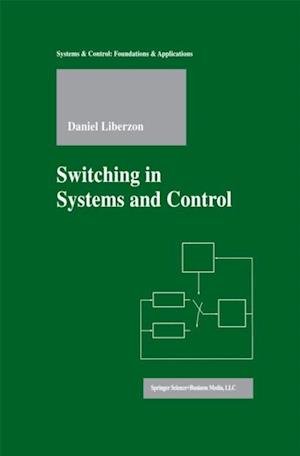 Switching in Systems and Control