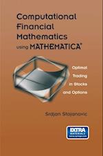 Computational Financial Mathematics using MATHEMATICA(R)