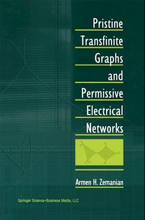 Pristine Transfinite Graphs and Permissive Electrical Networks