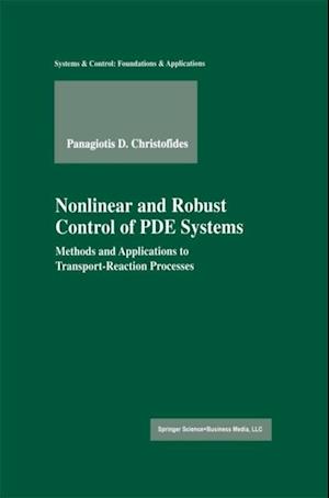 Nonlinear and Robust Control of PDE Systems