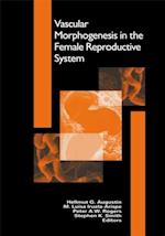 Vascular Morphogenesis in the Female Reproductive System