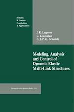 Modeling, Analysis and Control of Dynamic Elastic Multi-Link Structures